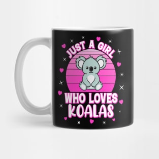 Just A Girl Who Loves Koalas Mug